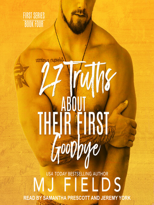 Title details for 27 Truths About Their First Goodbye by MJ Fields - Wait list